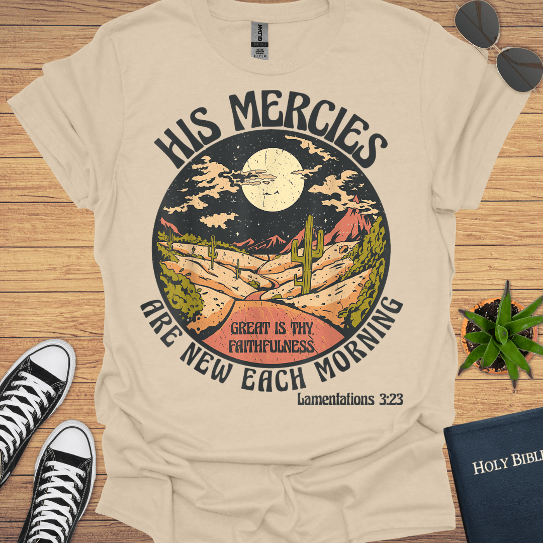 His Mercies Are New Each Morning T-Shirt - Christian Clothes