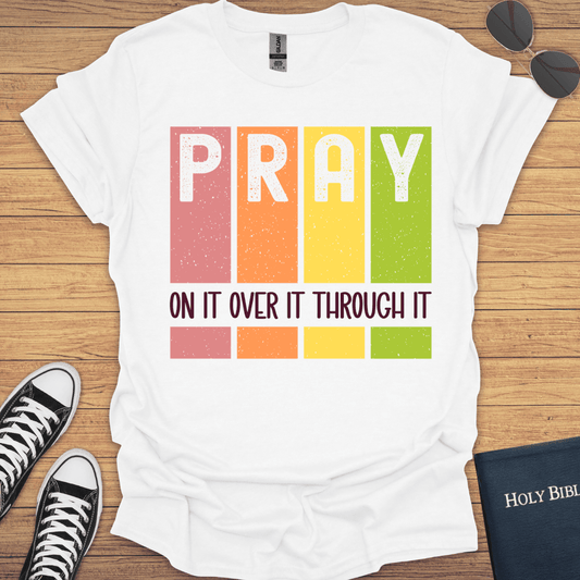 Pray On It T-Shirt - Christian Clothes