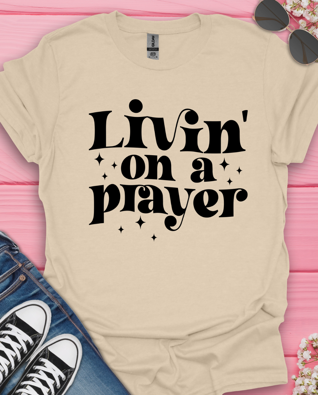 Livin in Prayer T-Shirt