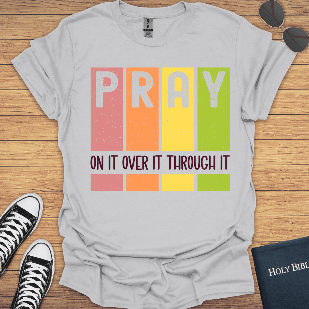 Pray On It T-Shirt - Christian Clothes