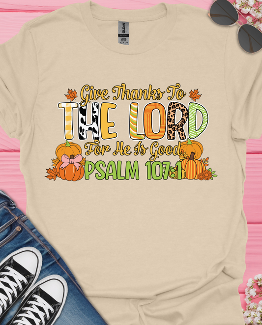 Give Thanks  T-Shirt