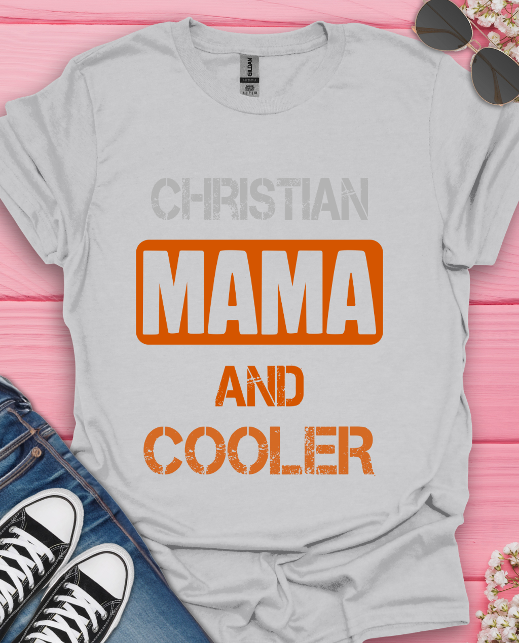 Christian Mam And  Cooler T-Shirt