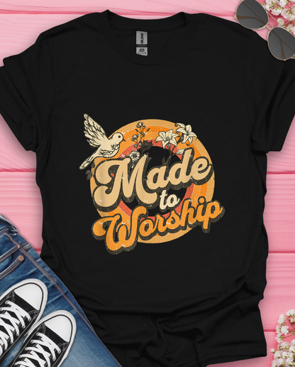 Made To Worship T-Shirt