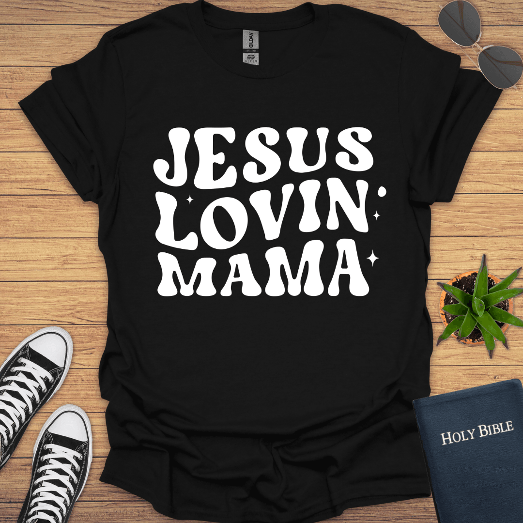 Jesus lovin Mama T-Shirt - Christian Clothes