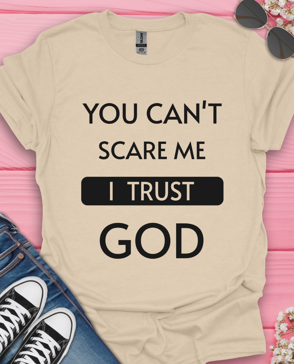 You Can't Scare Me T-Shirt