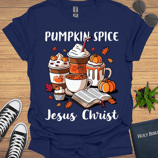 Pumpkin Spice and Jesus T-Shirt - Christian Clothes