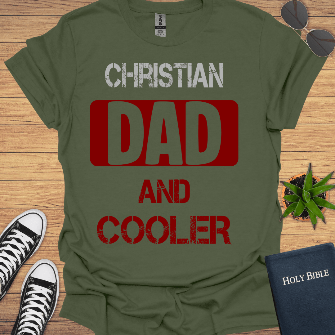Christian Dad and Cooler T-Shirt - Christian Clothes