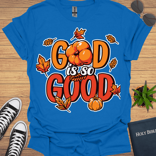 God Is So Good T-Shirt - Christian Clothes