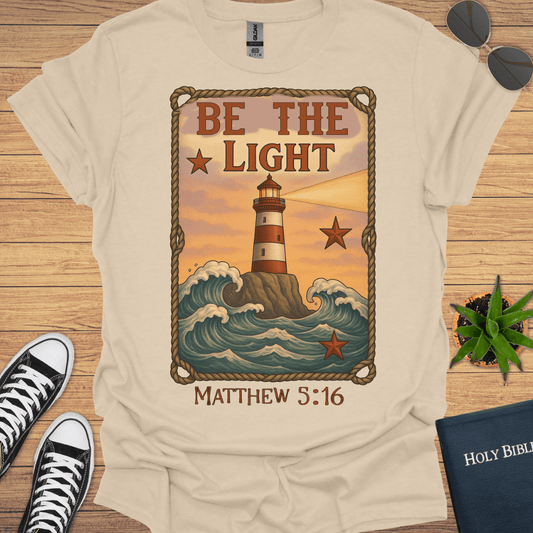 Be The Light Matthew 5:16 T-Shirt - Christian Clothes