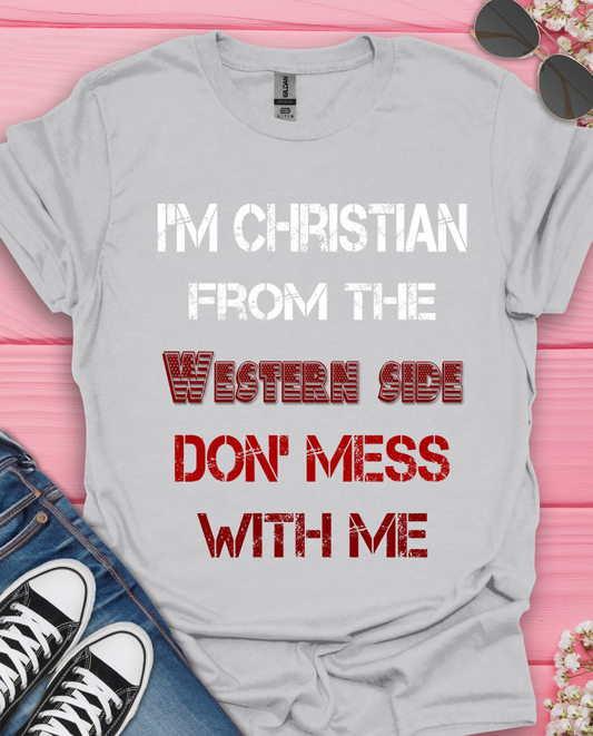 Christian From Western side T-Shirt