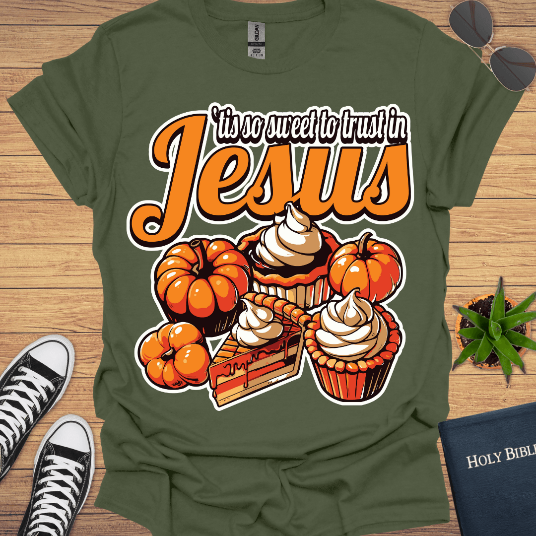 It is so Sweet to Trust in T-Shirt - Christian Clothes
