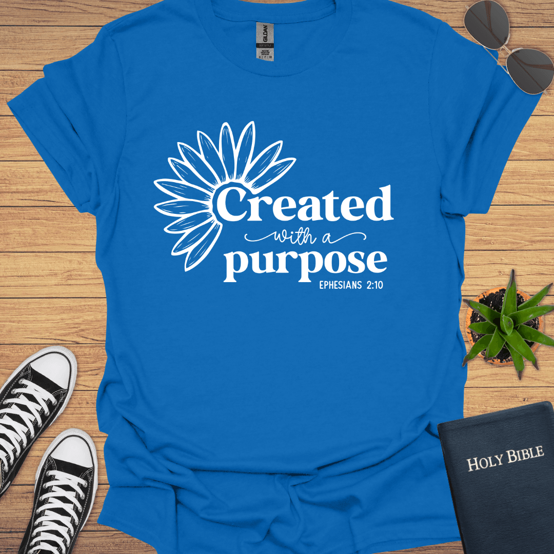 Created With A Purpose T-Shirt - Christian Clothes