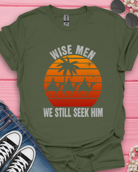 Wisemen Still Seek Him kn T-Shirt