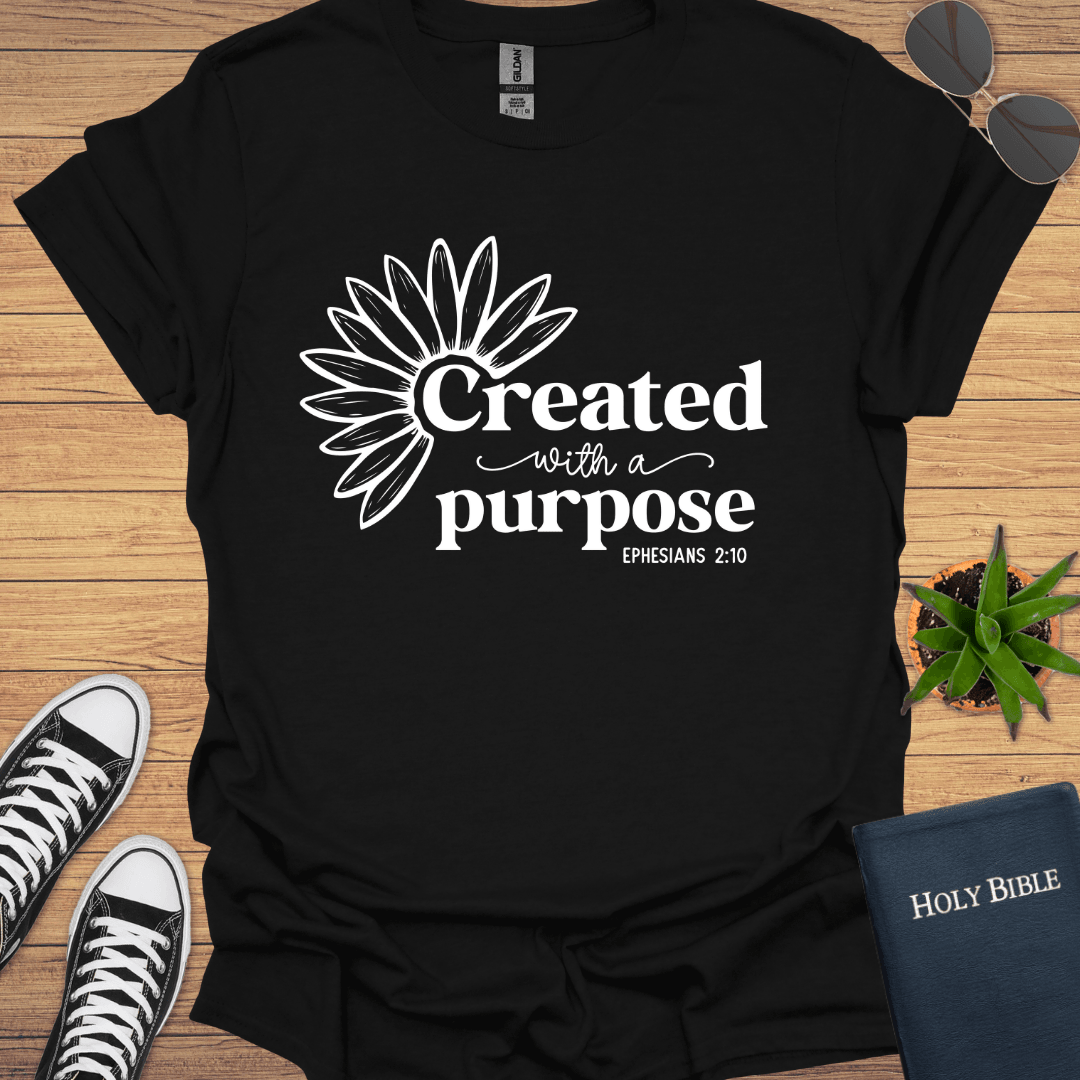 Created With A Purpose T-Shirt - Christian Clothes