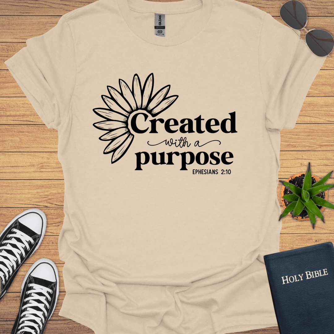 Created With A Purpose T-Shirt - Christian Clothes