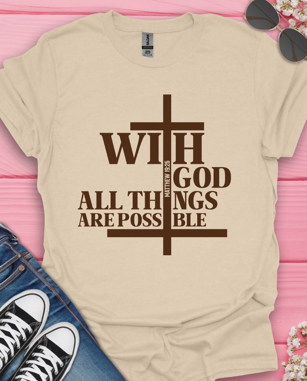 All Things Are Possible T-Shirt