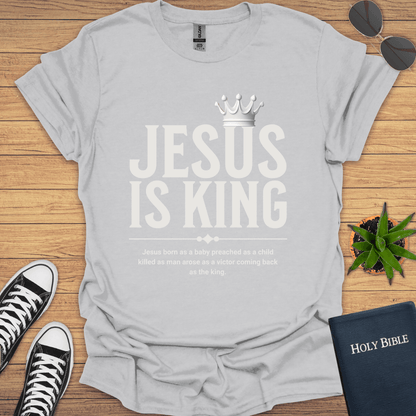 Jesus Is King T-Shirt - Christian Clothes