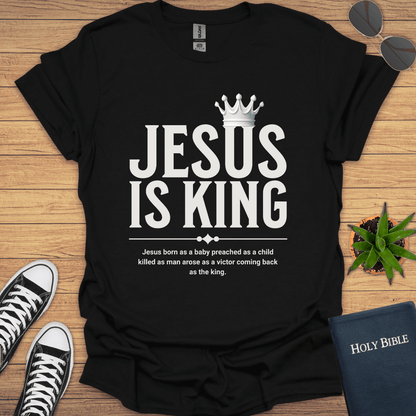 Jesus Is King T-Shirt - Christian Clothes