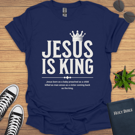 Jesus Is King T-Shirt - Christian Clothes