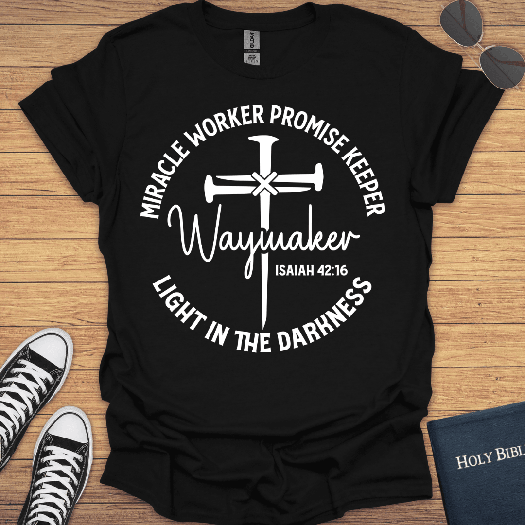 Waymaker Isaiah 42:16 T-Shirt - Christian Clothes