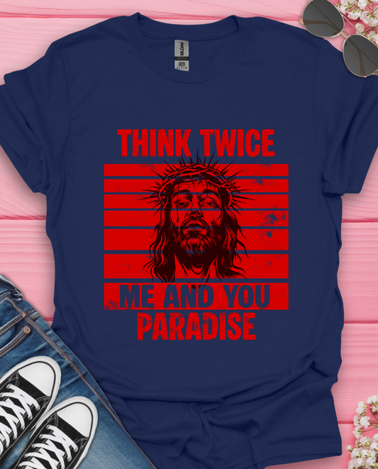 Think Twice T-Shirt