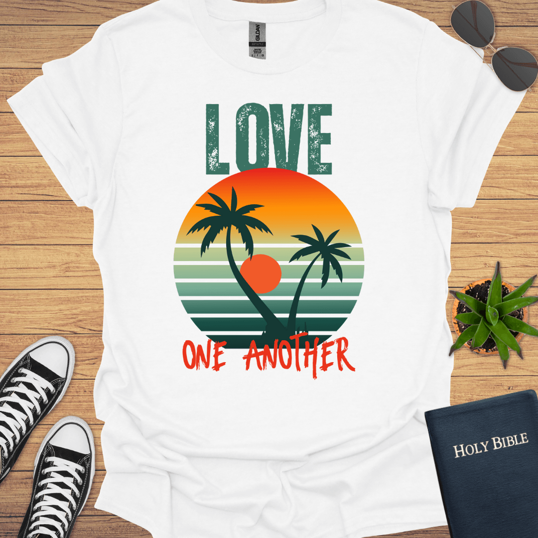 Love God and One Another T-Shirt - Christian Clothes