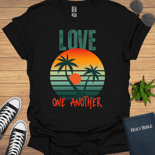 Love God and One Another T-Shirt - Christian Clothes