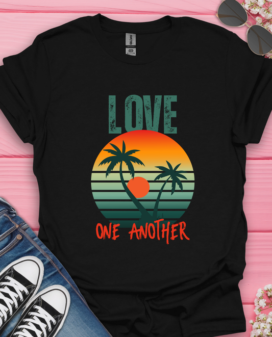 Love God and One Another  T-Shirt