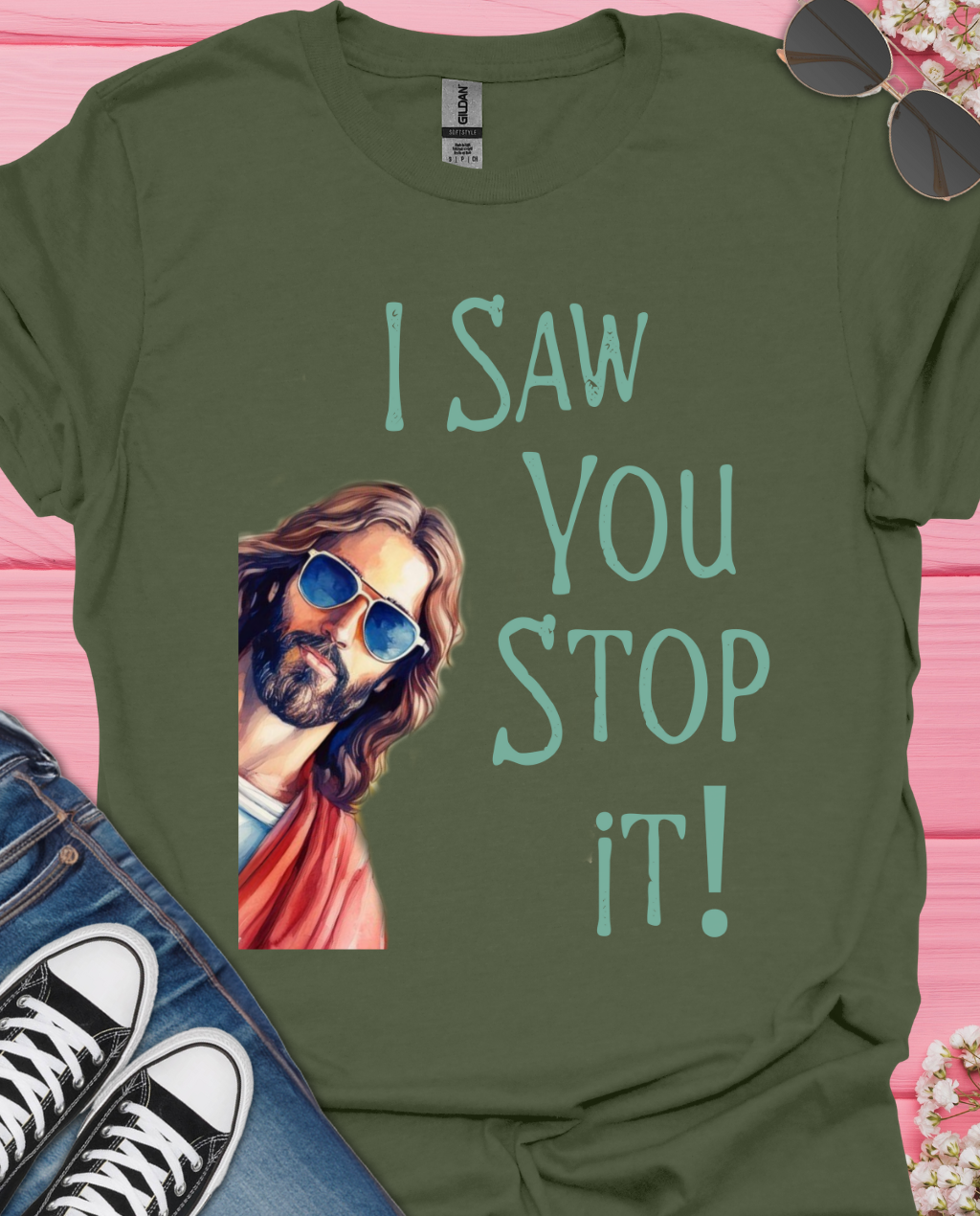 I Saw You  T-Shirt