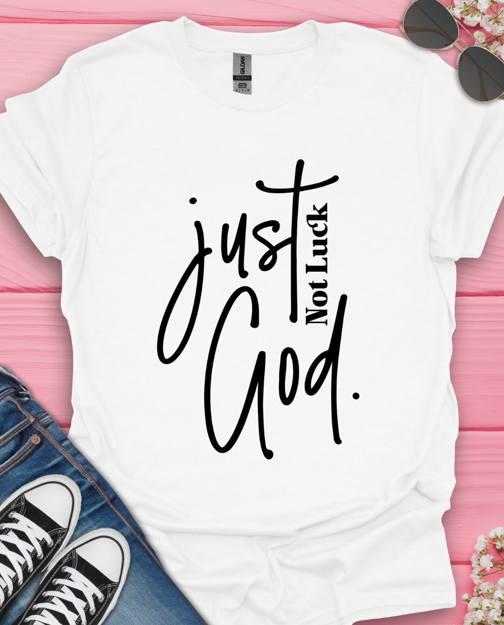 Not Luck Just God T-Shirt