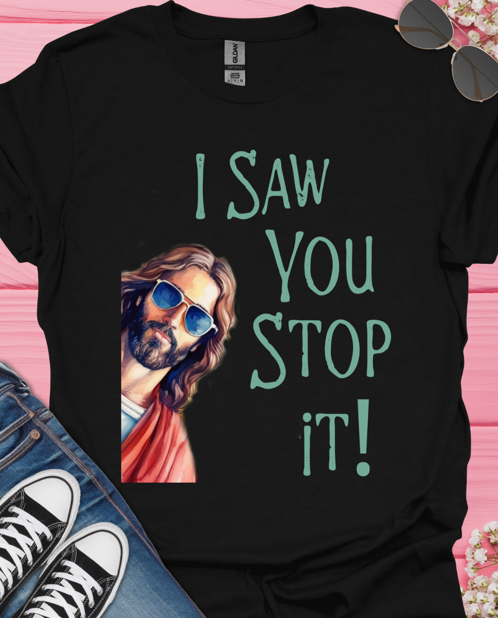 I Saw You  T-Shirt