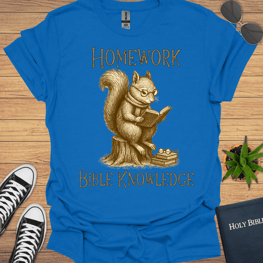 Homework Bible Knowledge T-Shirt - Christian Clothes