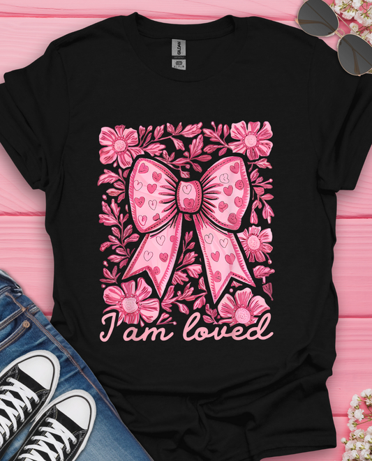 I am Loved T-Shirt