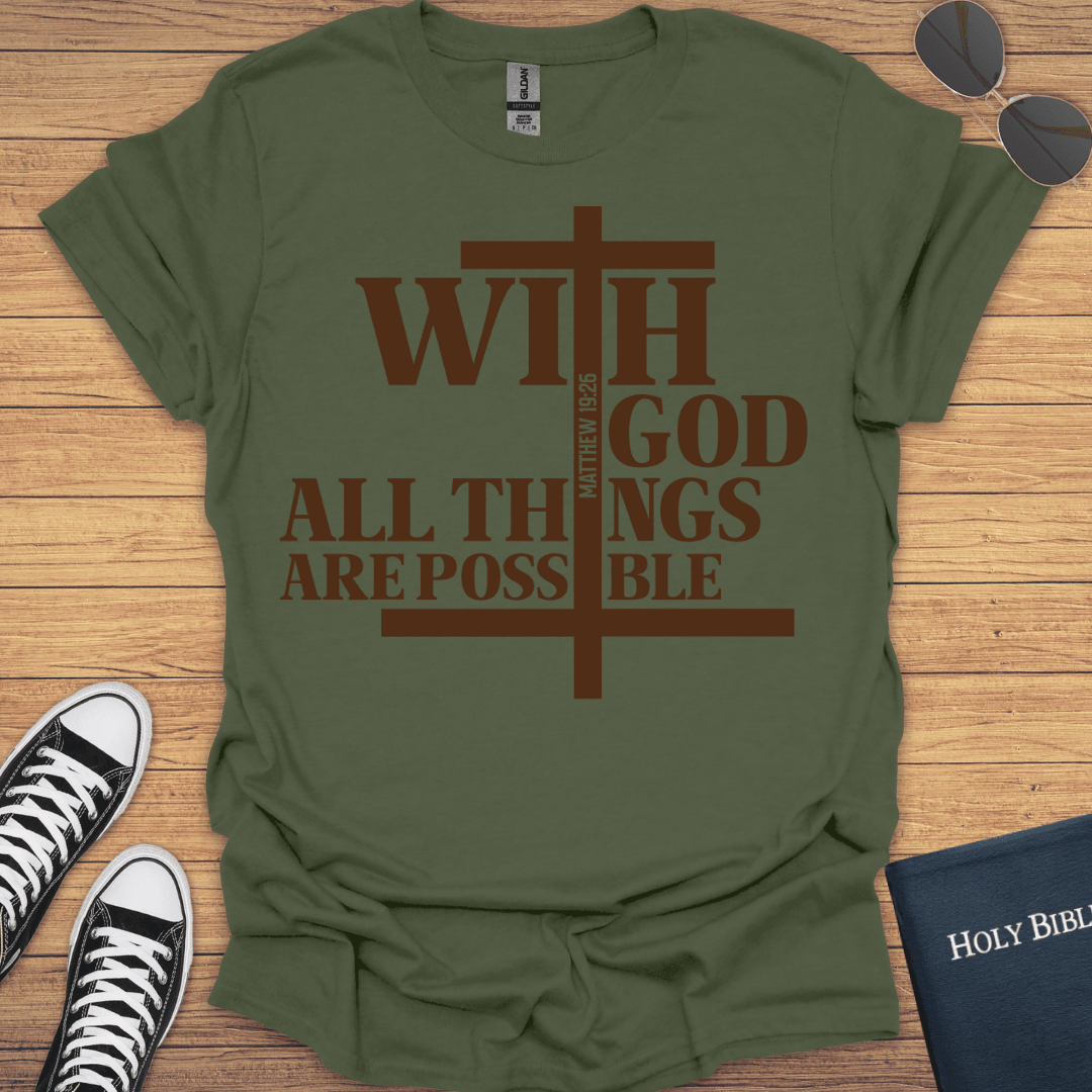 With God All Things Are Possible Matthew 19:26 T-Shirt - Christian Clothes