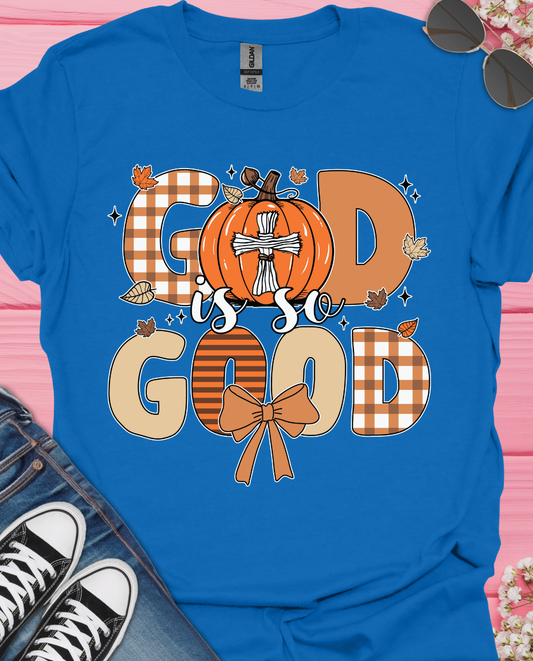 God is so Good  T-Shirt