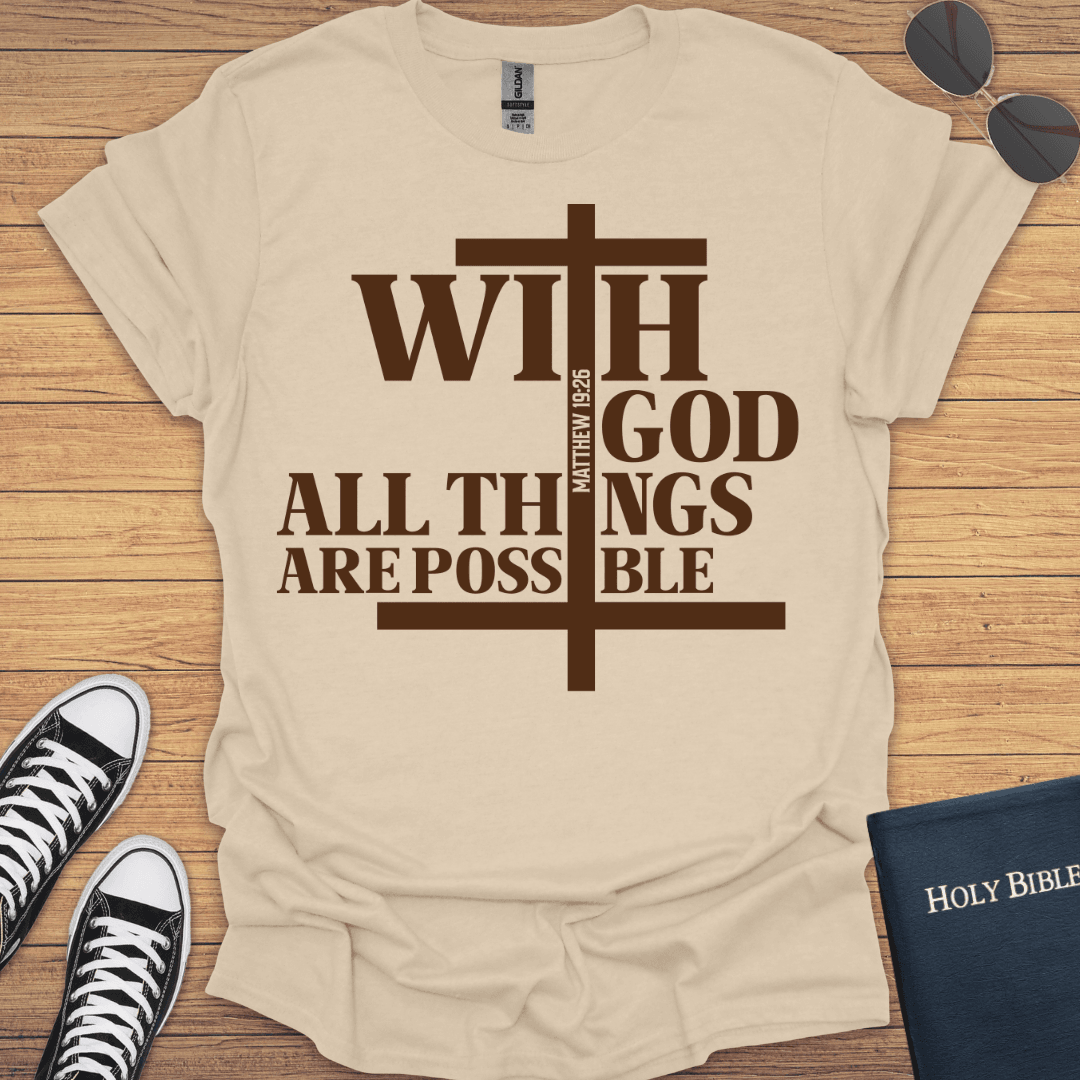 With God All Things Are Possible Matthew 19:26 T-Shirt - Christian Clothes
