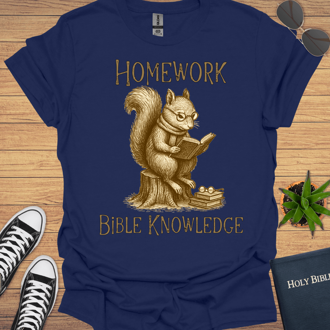Homework Bible Knowledge T-Shirt - Christian Clothes