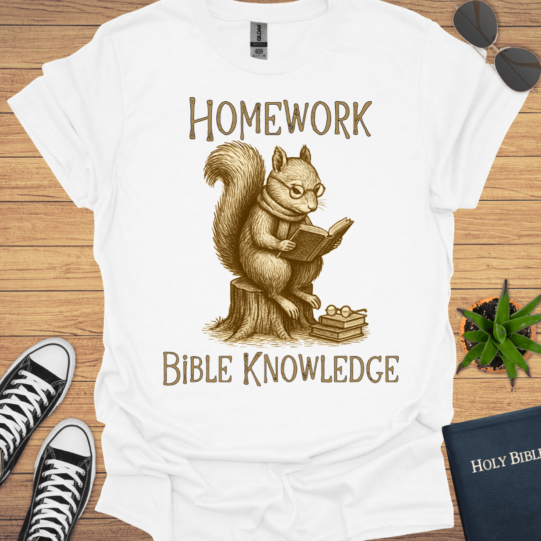 Homework Bible Knowledge T-Shirt - Christian Clothes
