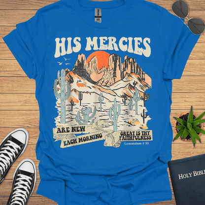 His Mercies Are New Each Morning T-Shirt - Christian Clothes