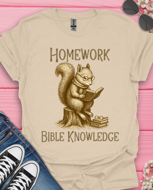 Homework Bible Knowledge T-Shirt
