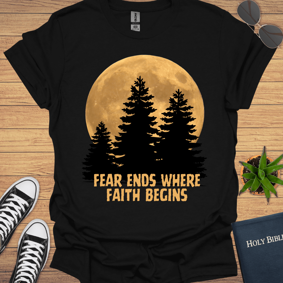 Fear Ends Where Faith Begins T-Shirt - Christian Clothes