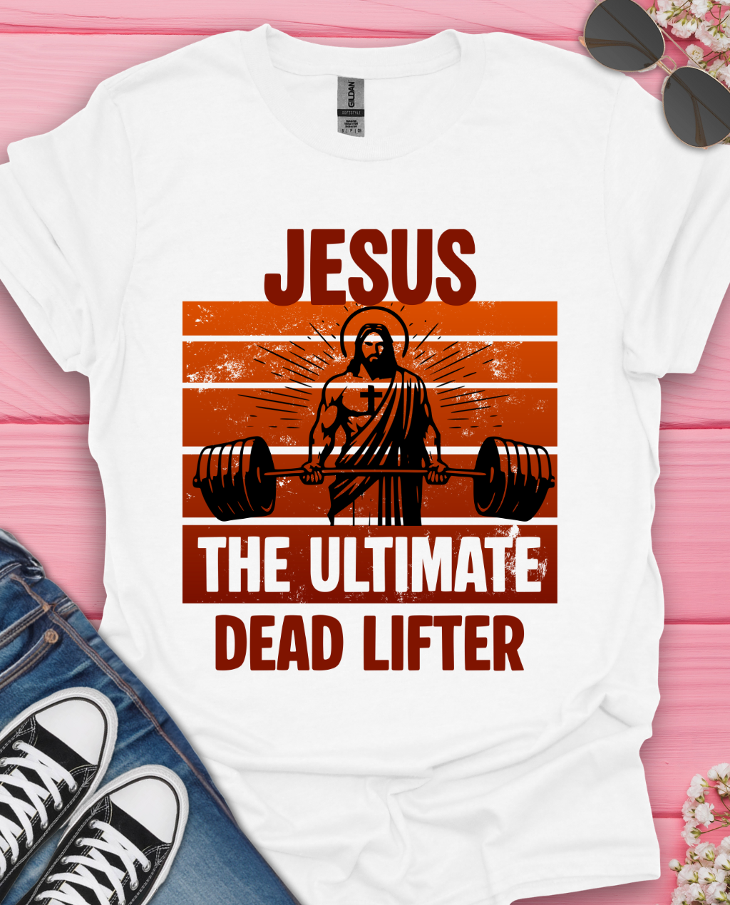 Jesus The Ultimate Deadlifter T-Shirt