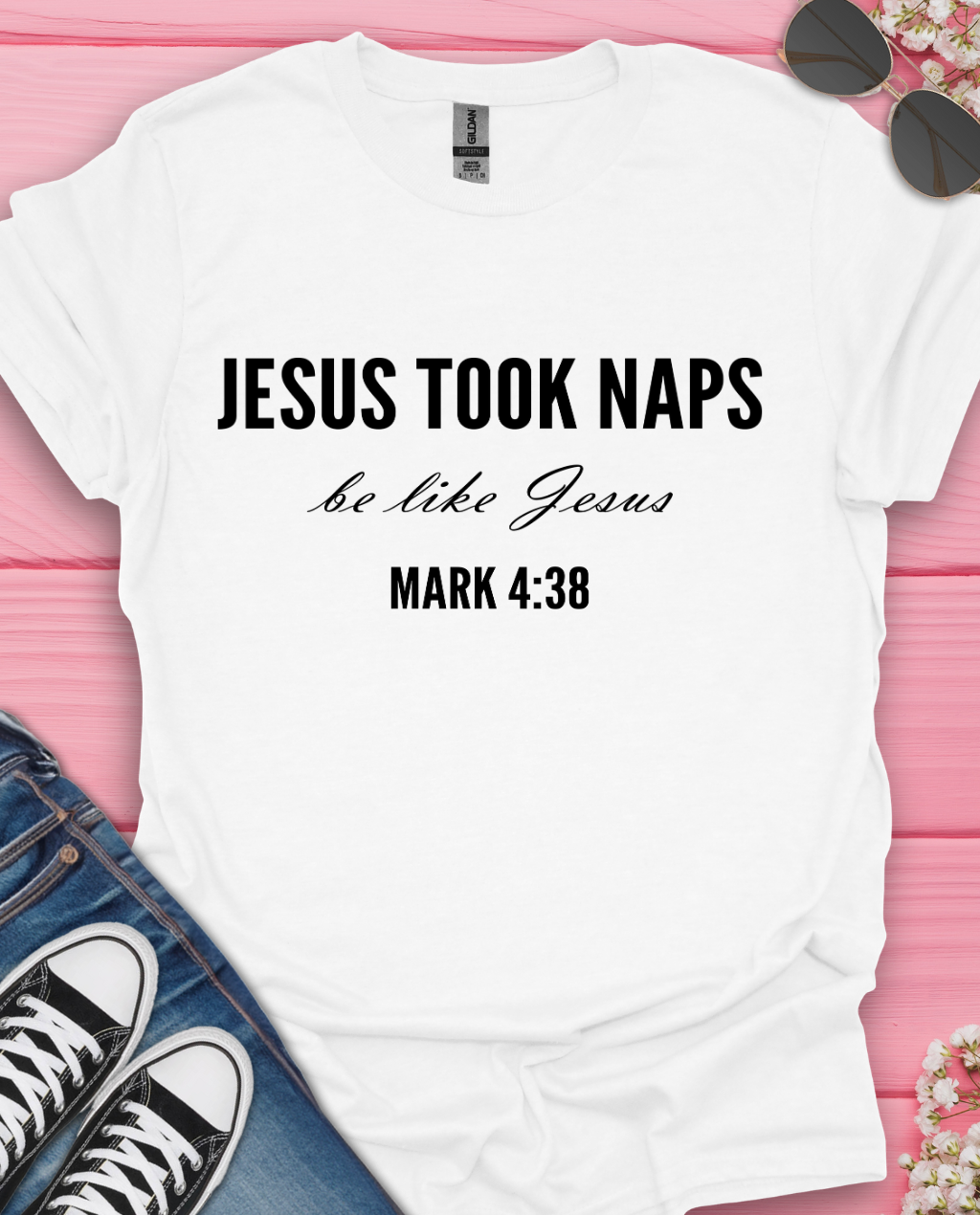 Jesus Took Naps T-Shirt