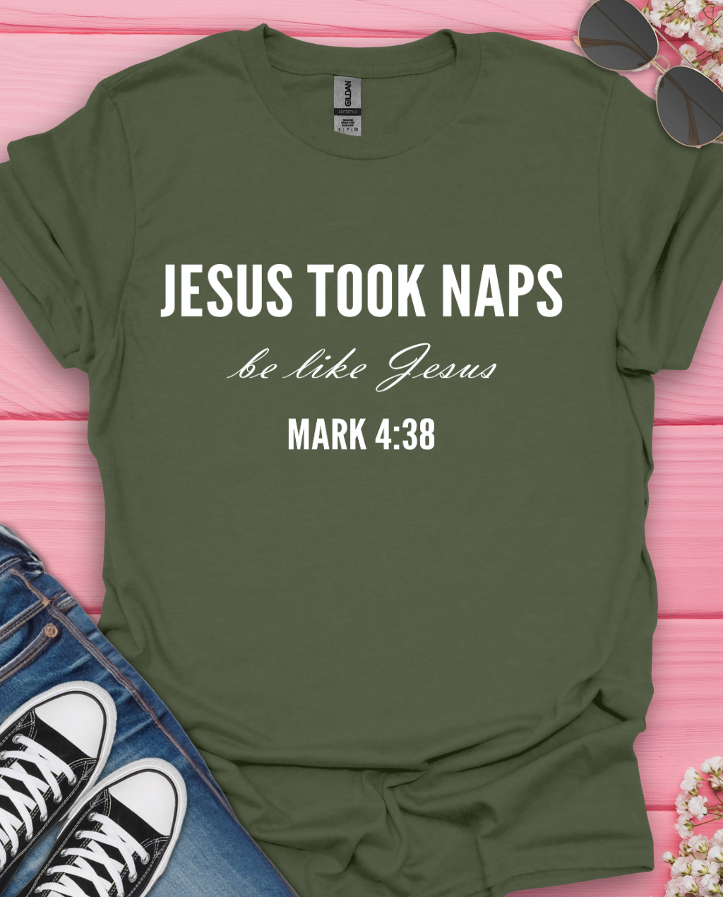 Jesus Took Naps T-Shirt