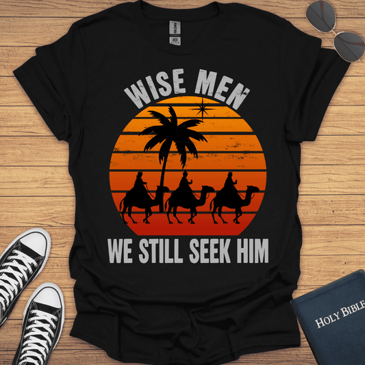 Wisemen We Still Seek Him(knockedout) T-Shirt - Christian Clothes