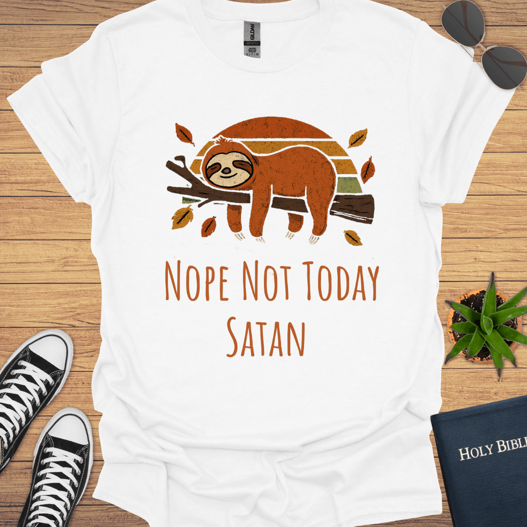Nope Not Today T-Shirt - Christian Clothes