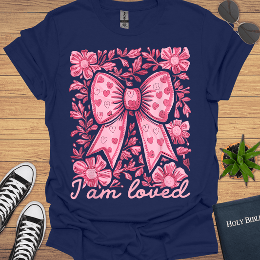 I am Loved T-Shirt - Christian Clothes