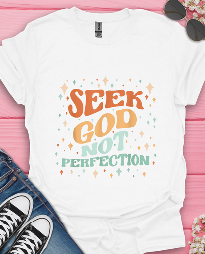 Seek God  T-Shirt