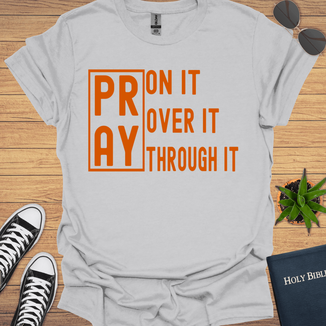 Pray on It T-Shirt - Christian Clothes