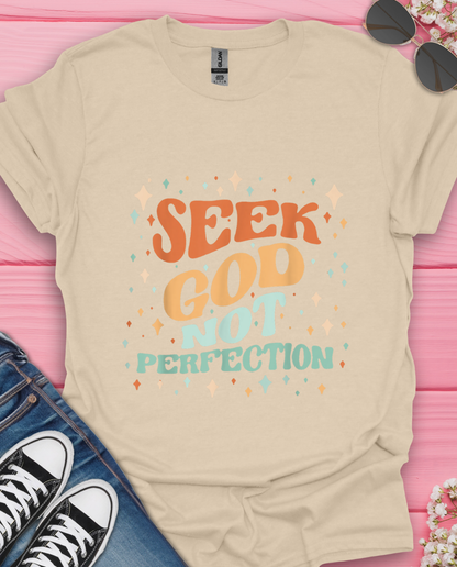 Seek God  T-Shirt